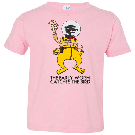 T-Shirts Pink / 2T The Early Worm Catches The Bird Toddler Premium T-Shirt