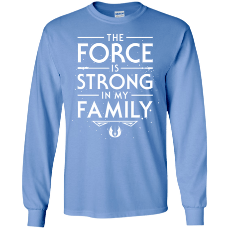 The Force is Strong in my Family Men's Long Sleeve T-Shirt