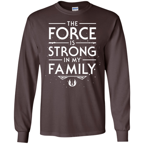 T-Shirts Dark Chocolate / S The Force is Strong in my Family Men's Long Sleeve T-Shirt