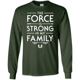 The Force is Strong in my Family Men's Long Sleeve T-Shirt