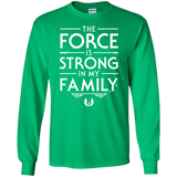 T-Shirts Irish Green / S The Force is Strong in my Family Men's Long Sleeve T-Shirt