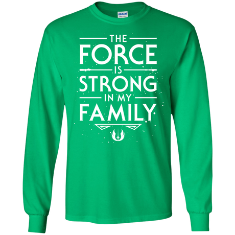 T-Shirts Irish Green / S The Force is Strong in my Family Men's Long Sleeve T-Shirt