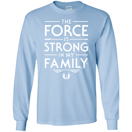 The Force is Strong in my Family Men's Long Sleeve T-Shirt