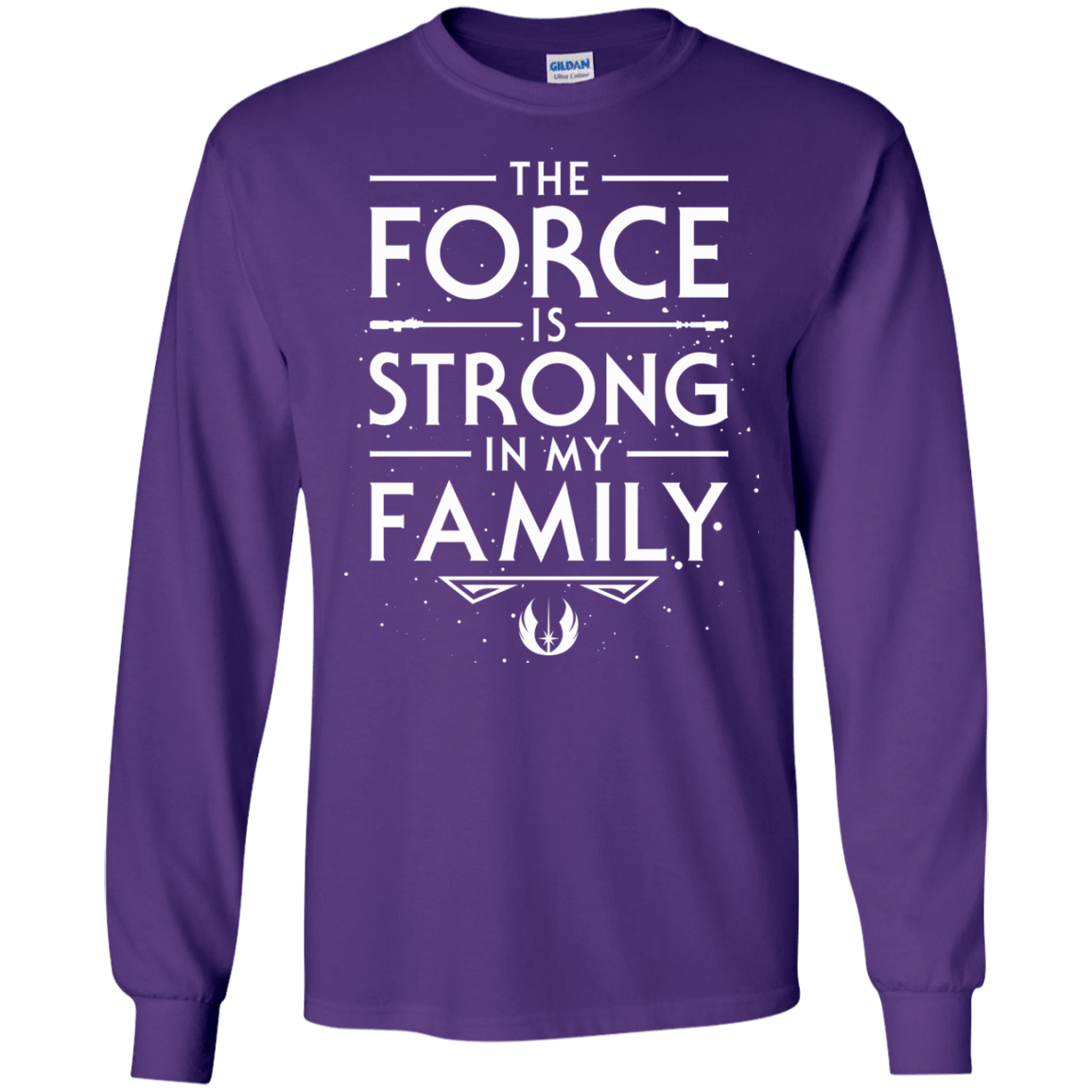 T-Shirts Purple / S The Force is Strong in my Family Men's Long Sleeve T-Shirt