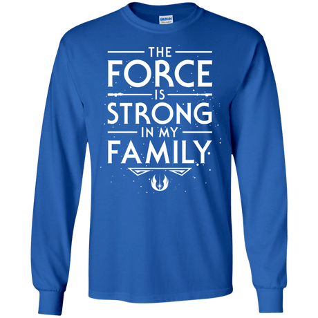 The Force is Strong in my Family Men's Long Sleeve T-Shirt