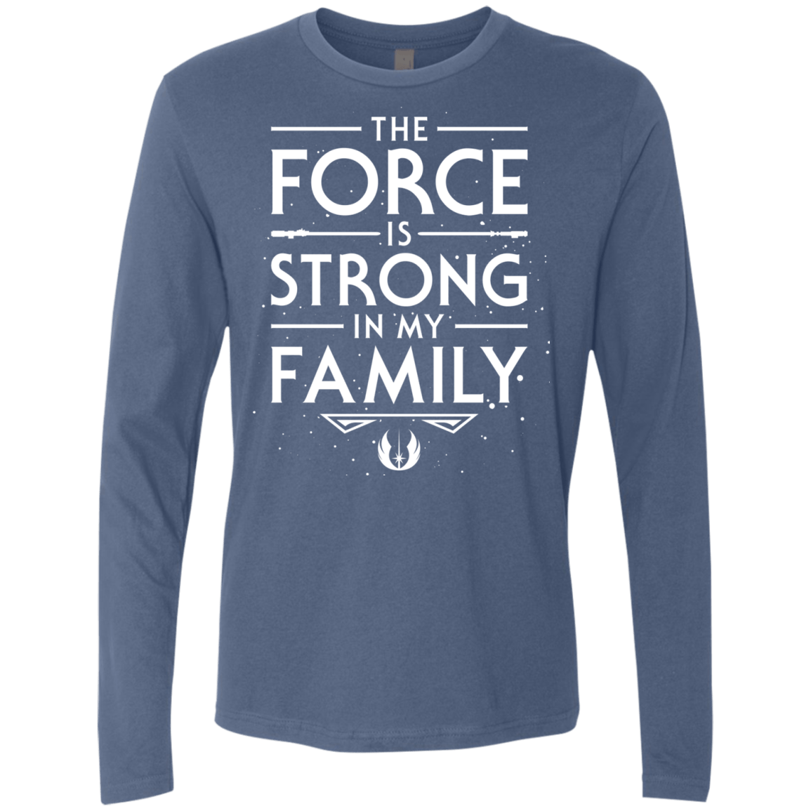 The Force is Strong in my Family Men's Premium Long Sleeve