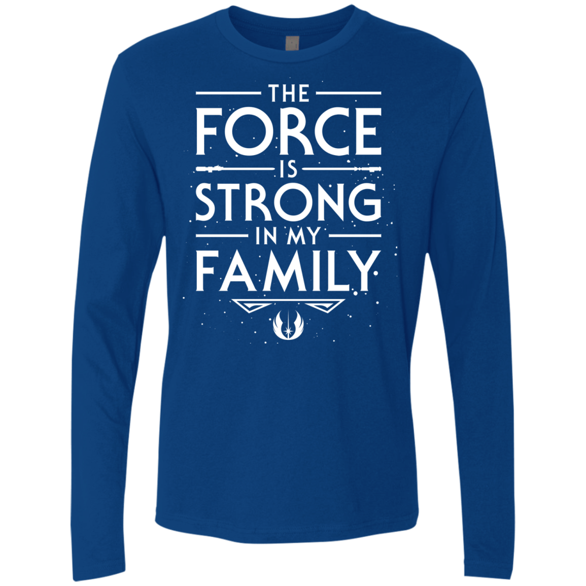 The Force is Strong in my Family Men's Premium Long Sleeve