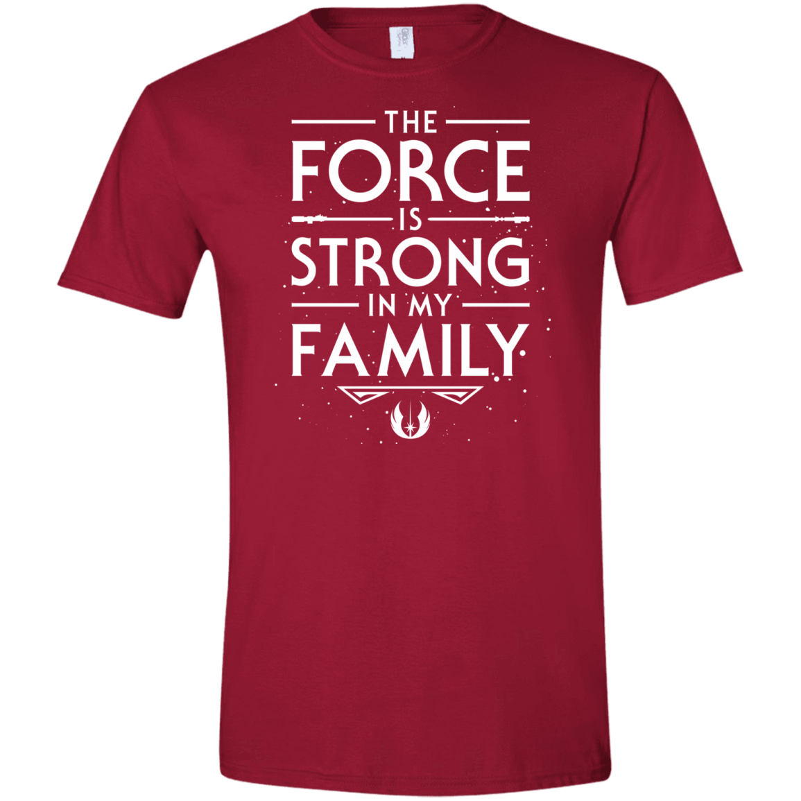 T-Shirts Cardinal Red / S The Force is Strong in my Family Men's Semi-Fitted Softstyle