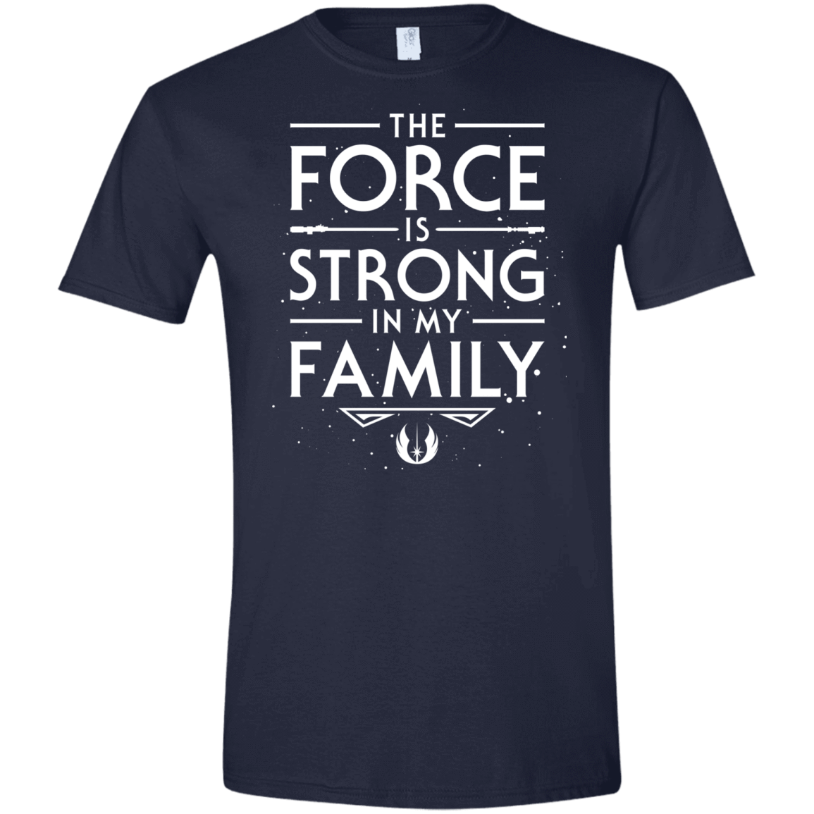 T-Shirts Navy / X-Small The Force is Strong in my Family Men's Semi-Fitted Softstyle