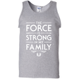 T-Shirts Sport Grey / S The Force is Strong in my Family Men's Tank Top