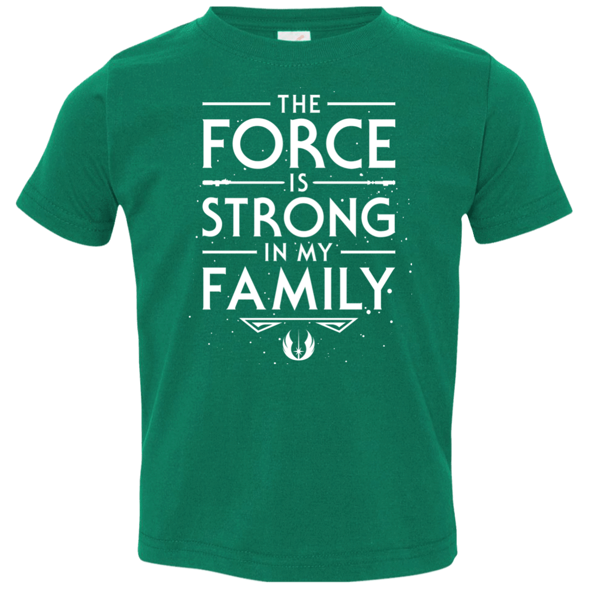 The Force is Strong in my Family Toddler Premium T-Shirt