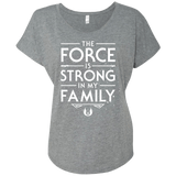 The Force is Strong in my Family Triblend Dolman Sleeve