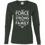 The Force is Strong in my Family Women's Long Sleeve T-Shirt