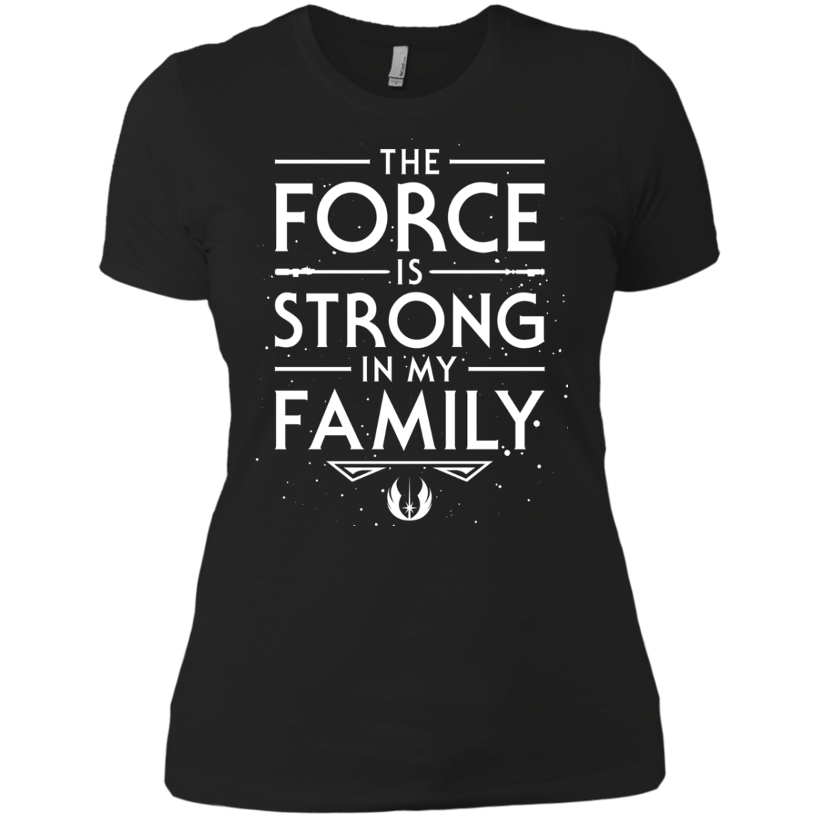 The Force is Strong in my Family Women's Premium T-Shirt
