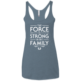 T-Shirts Indigo / X-Small The Force is Strong in my Family Women's Triblend Racerback Tank