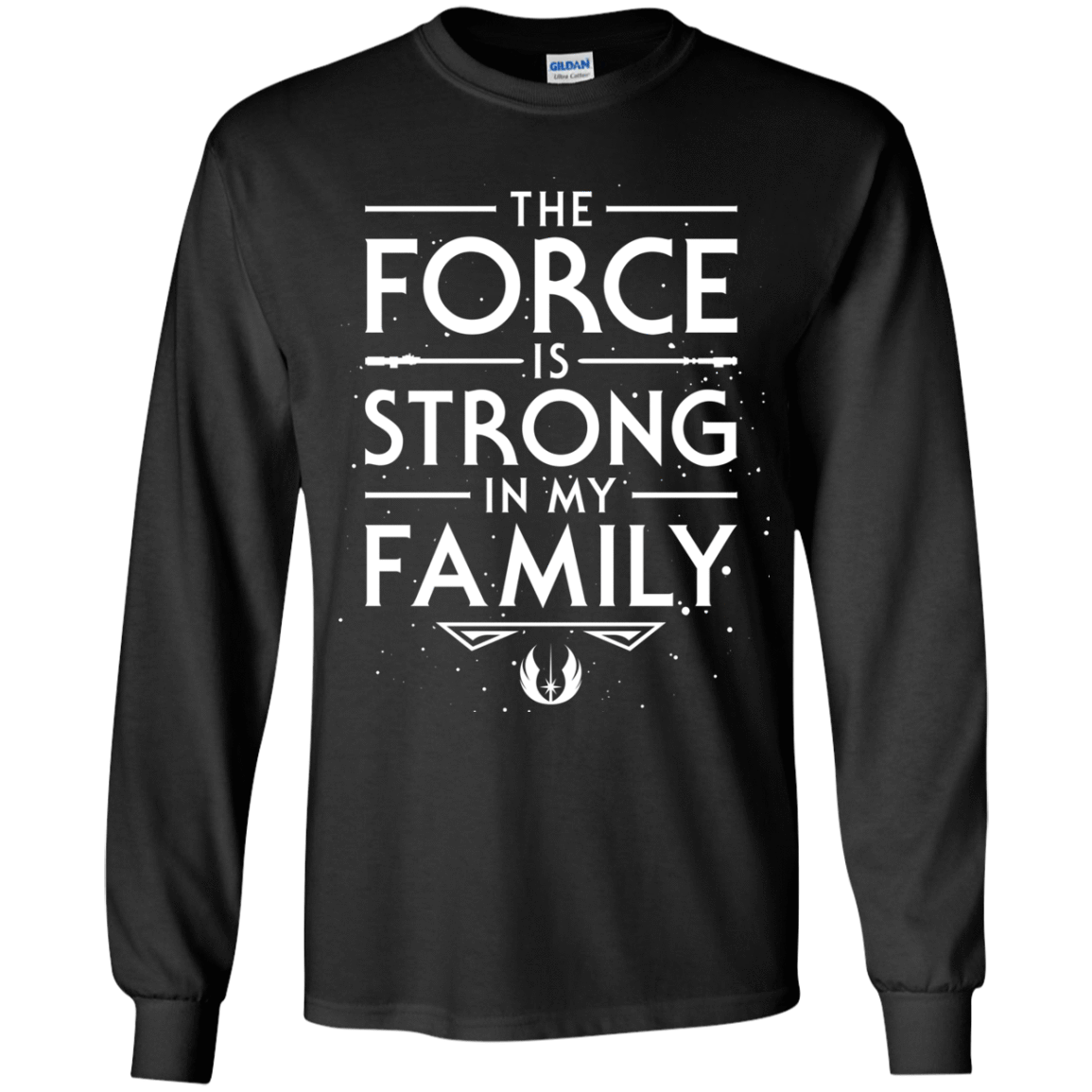 The Force is Strong in my Family Youth Long Sleeve T-Shirt