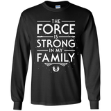 The Force is Strong in my Family Youth Long Sleeve T-Shirt