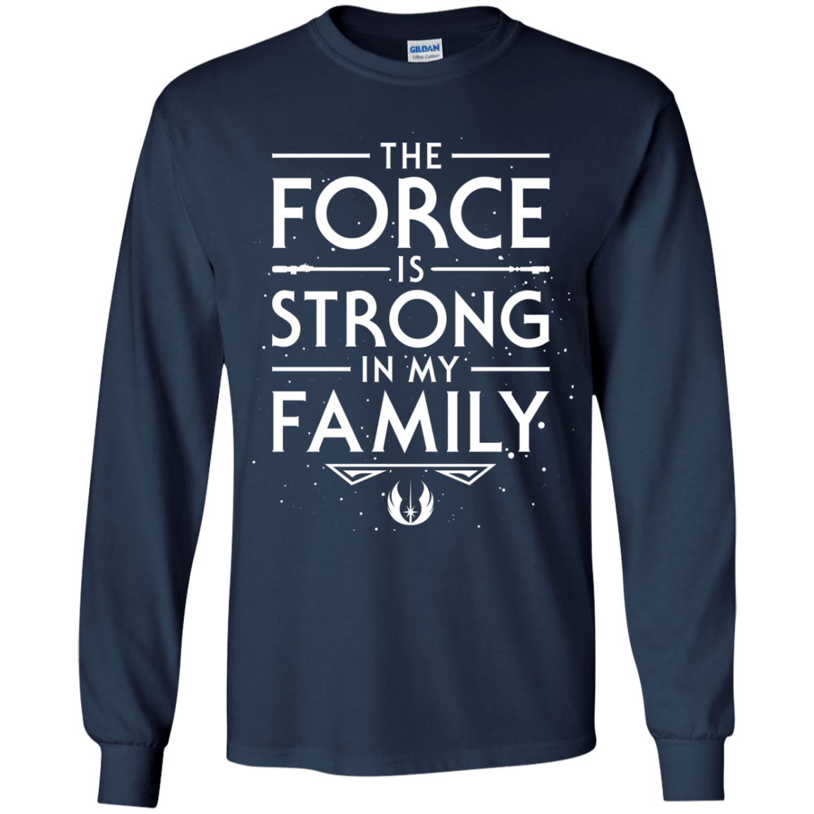 The Force is Strong in my Family Youth Long Sleeve T-Shirt