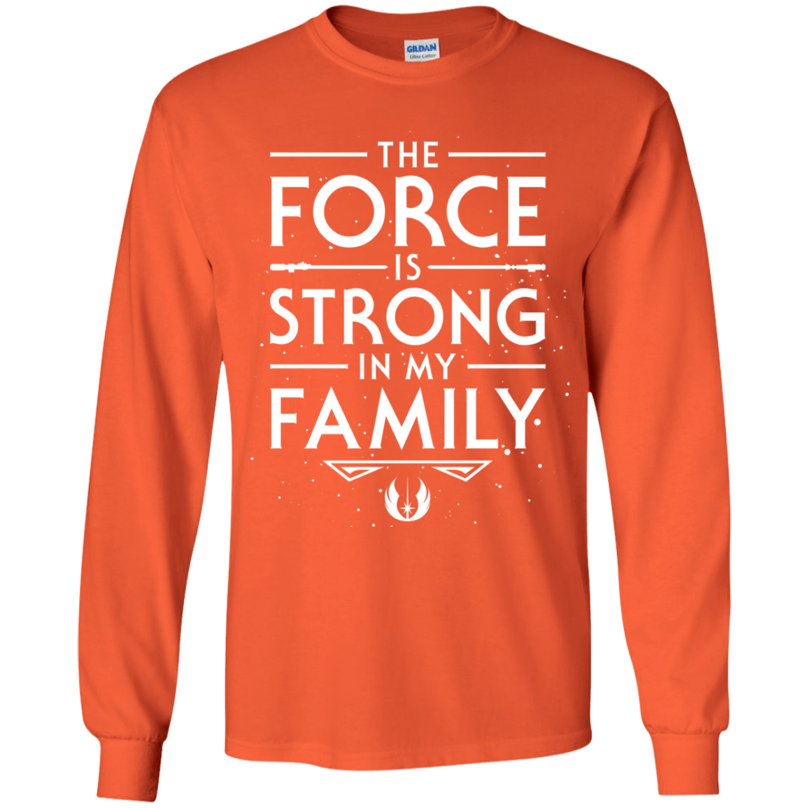 The Force is Strong in my Family Youth Long Sleeve T-Shirt