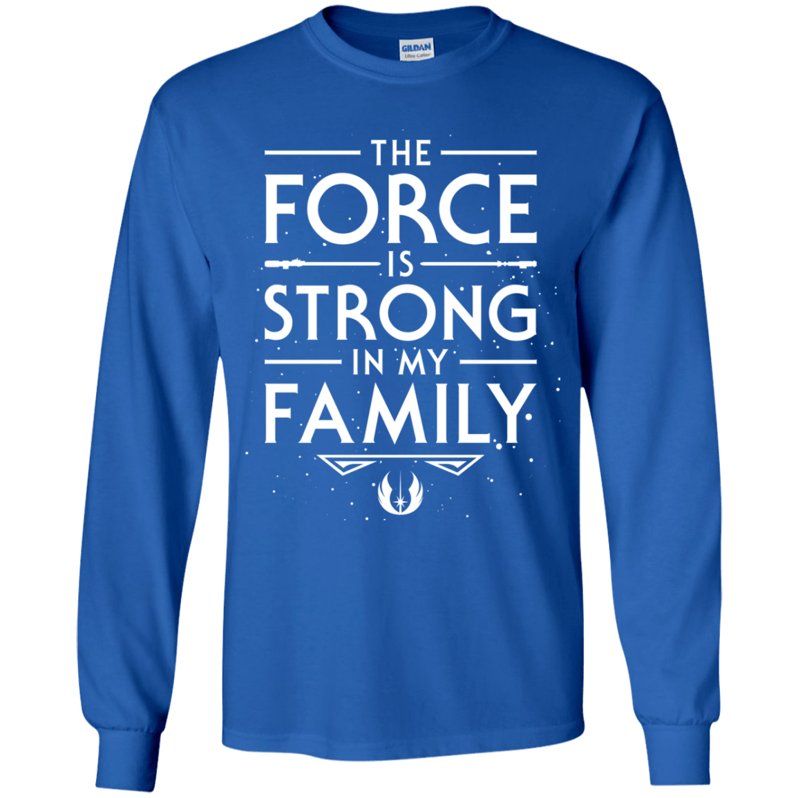 The Force is Strong in my Family Youth Long Sleeve T-Shirt