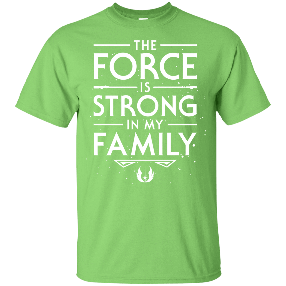T-Shirts Lime / YXS The Force is Strong in my Family Youth T-Shirt