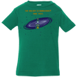 T-Shirts Kelly / 6 Months The Galaxy is Dangerous Infant PremiumT-Shirt
