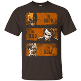 T-Shirts Dark Chocolate / Small The Good the Mad and the Ugly2 T-Shirt
