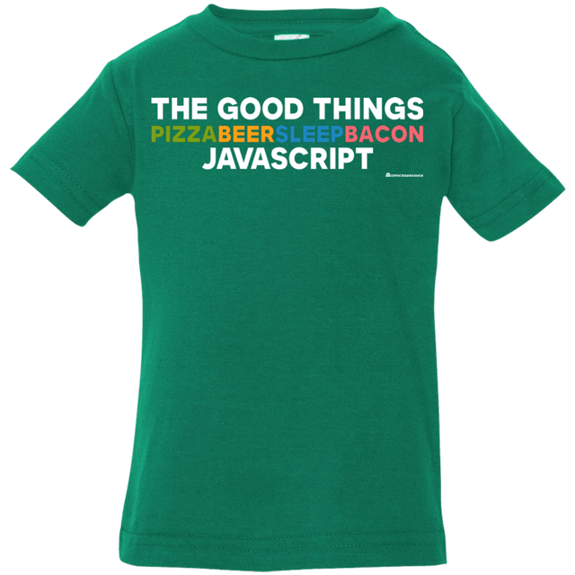 T-Shirts Kelly / 6 Months The Good Things Infant Premium T-Shirt