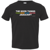 T-Shirts Black / 2T The Good Things Toddler Premium T-Shirt