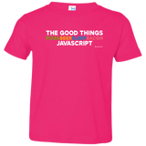 T-Shirts Hot Pink / 2T The Good Things Toddler Premium T-Shirt