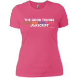T-Shirts Hot Pink / X-Small The Good Things Women's Premium T-Shirt