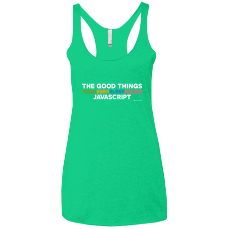T-Shirts Envy / X-Small The Good Things Women's Triblend Racerback Tank