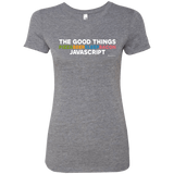 T-Shirts Premium Heather / Small The Good Things Women's Triblend T-Shirt