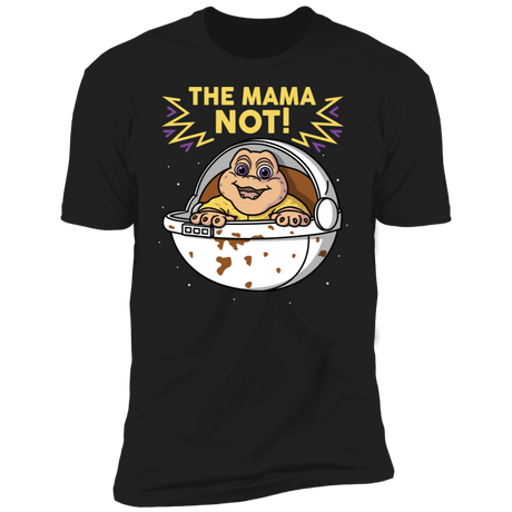 T-Shirts Black / X-Small The Mama Not Men's Premium T-Shirt