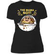 T-Shirts Black / X-Small The Mama Not Women's Premium T-Shirt