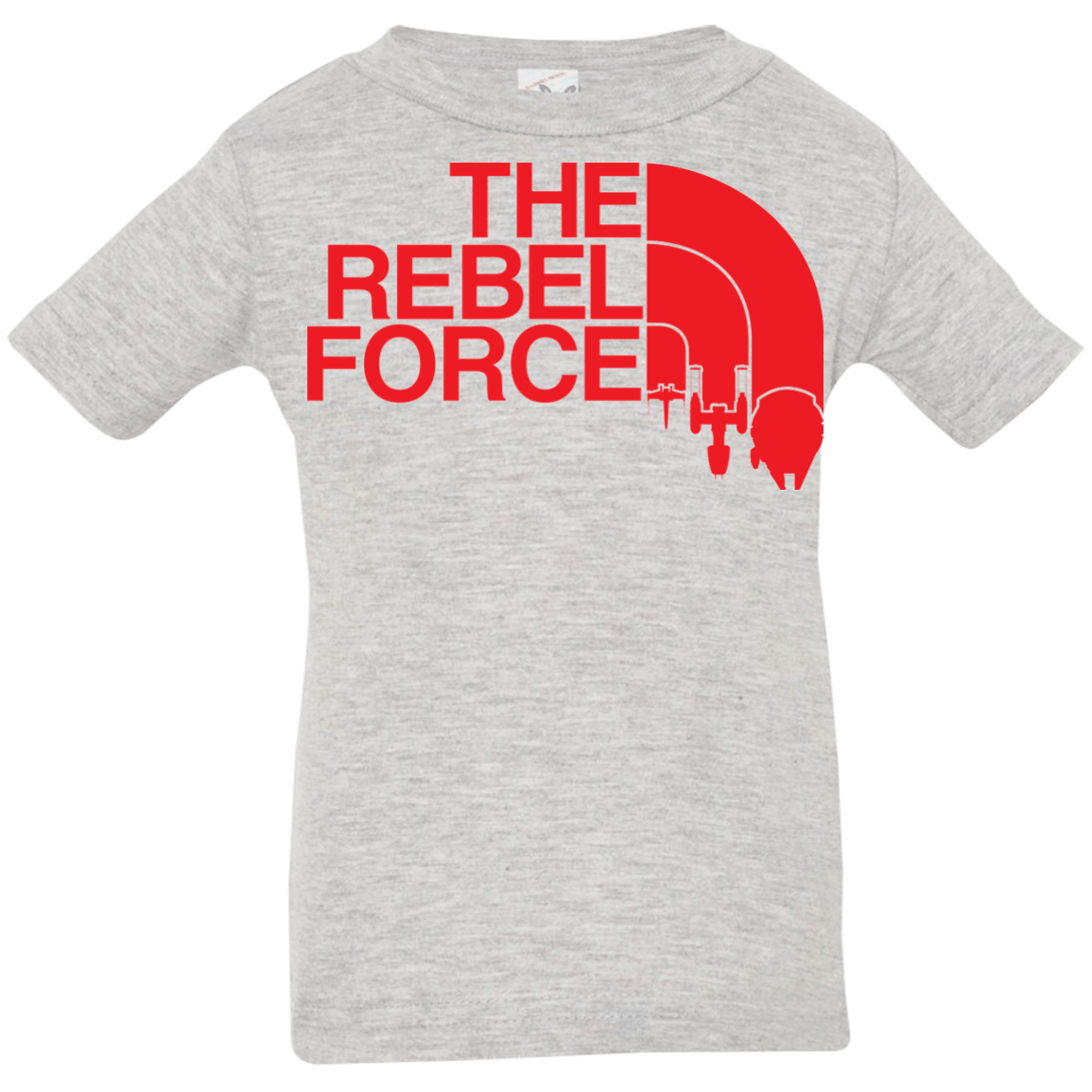 T-Shirts Heather / 6 Months The Rebel Force 2 Infant PremiumT-Shirt