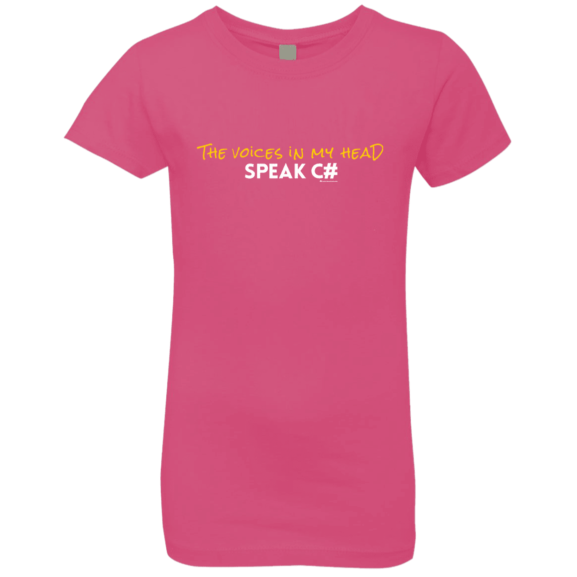 T-Shirts Hot Pink / YXS The Voices In My Head Speak C# Girls Premium T-Shirt