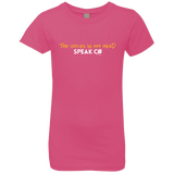 T-Shirts Hot Pink / YXS The Voices In My Head Speak C# Girls Premium T-Shirt