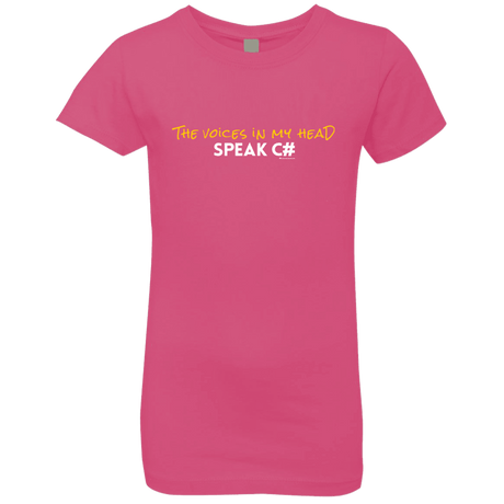 T-Shirts Hot Pink / YXS The Voices In My Head Speak C# Girls Premium T-Shirt