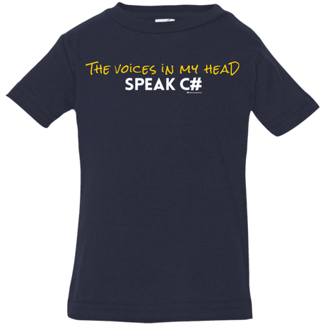 T-Shirts Navy / 6 Months The Voices In My Head Speak C# Infant Premium T-Shirt