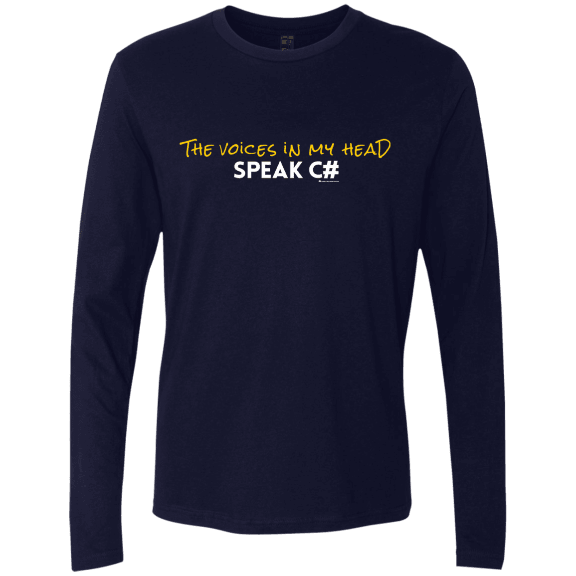 T-Shirts Midnight Navy / Small The Voices In My Head Speak C# Men's Premium Long Sleeve