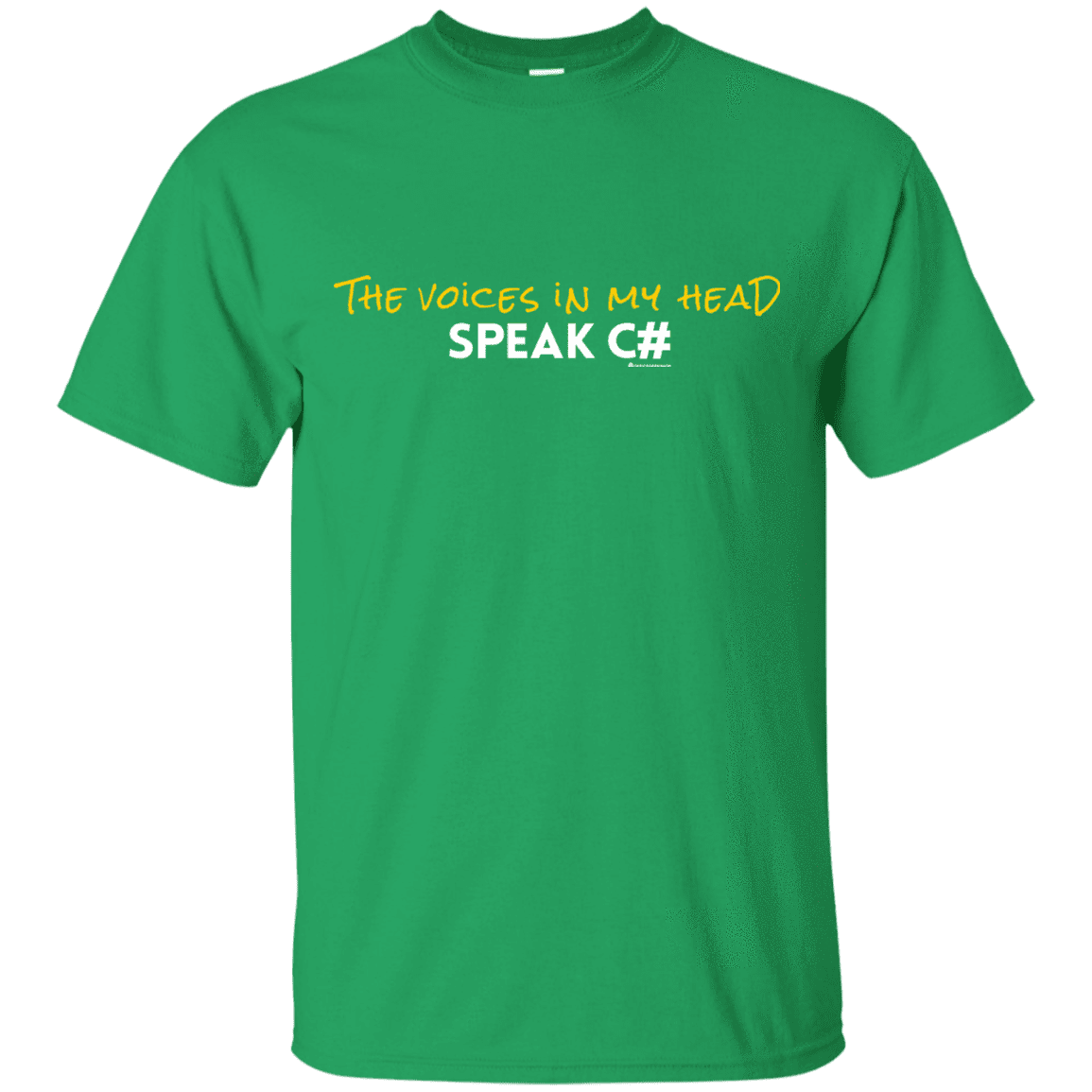 T-Shirts Irish Green / Small The Voices In My Head Speak C# T-Shirt