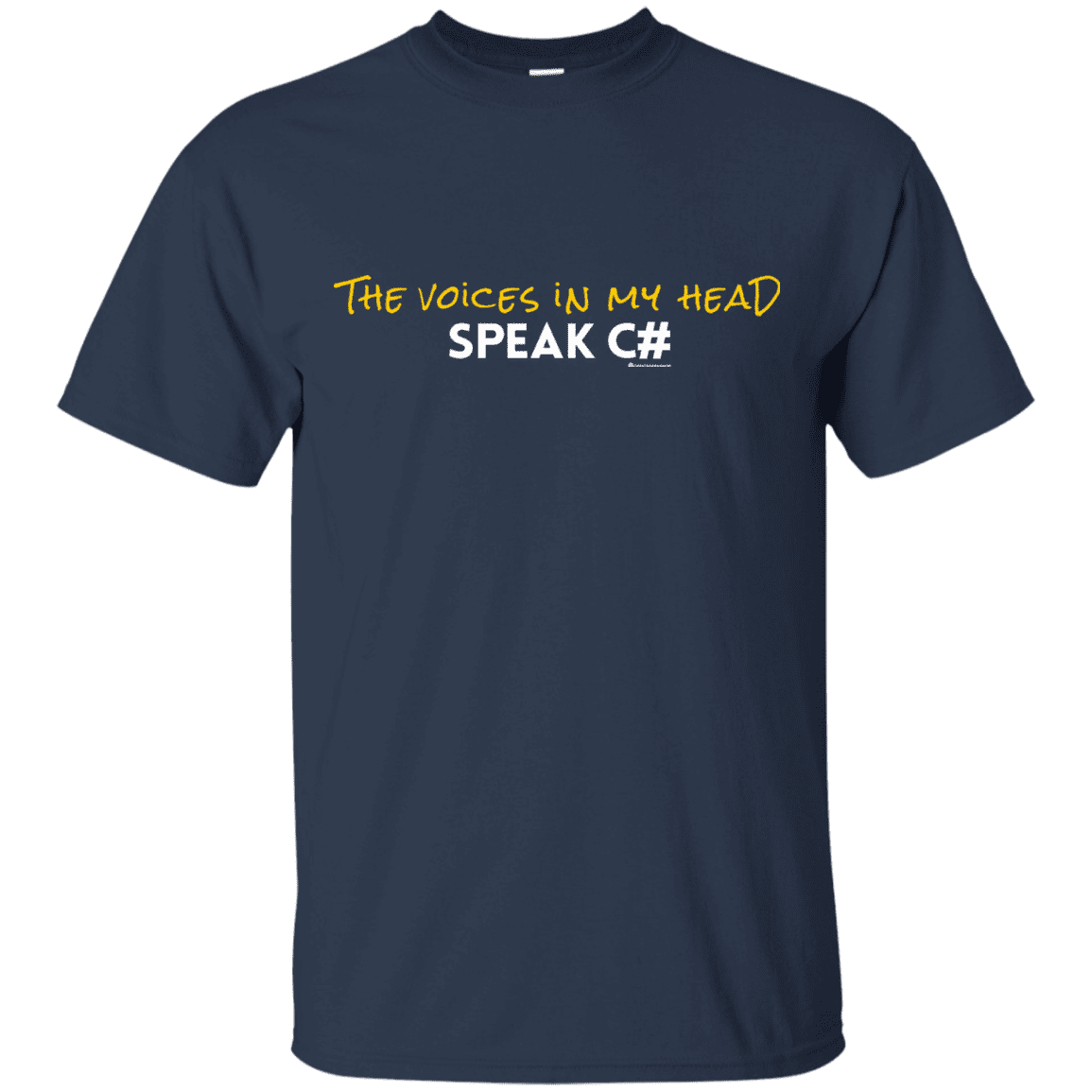 T-Shirts Navy / Small The Voices In My Head Speak C# T-Shirt
