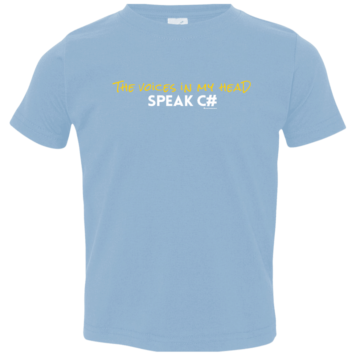 The Voices In My Head Speak C# Toddler Premium T-Shirt