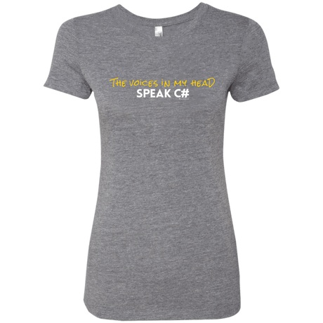 T-Shirts Premium Heather / Small The Voices In My Head Speak C# Women's Triblend T-Shirt