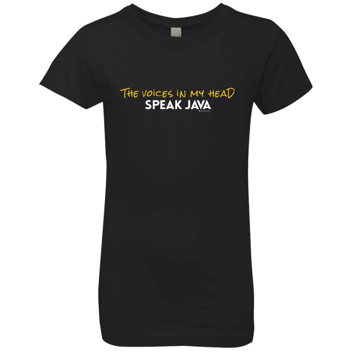 The Voices In My Head Speak Java Girls Premium T-Shirt