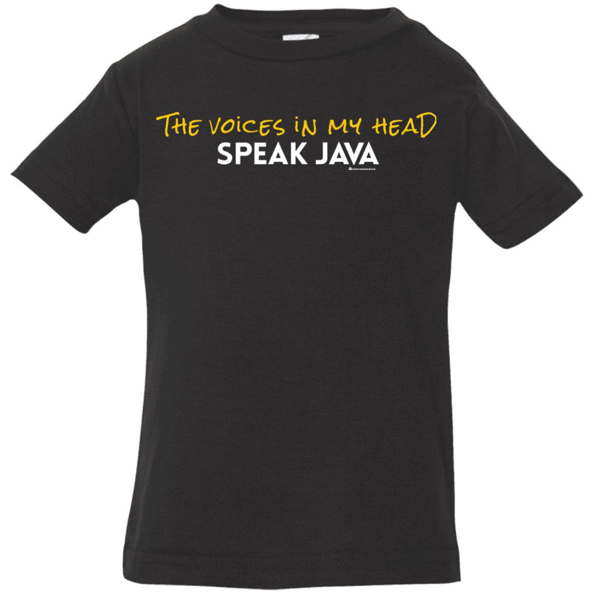 T-Shirts Black / 6 Months The Voices In My Head Speak Java Infant Premium T-Shirt