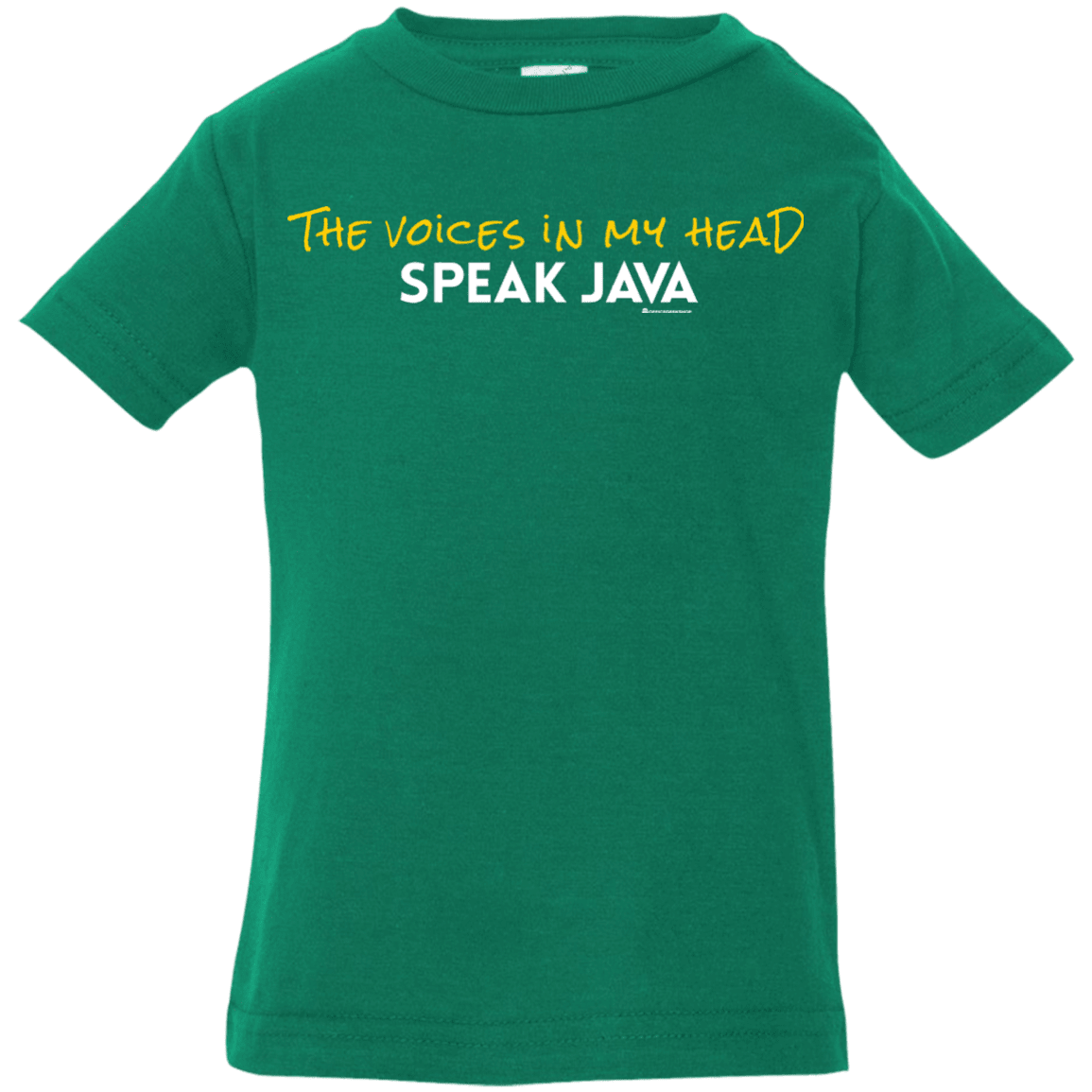 T-Shirts Kelly / 6 Months The Voices In My Head Speak Java Infant Premium T-Shirt