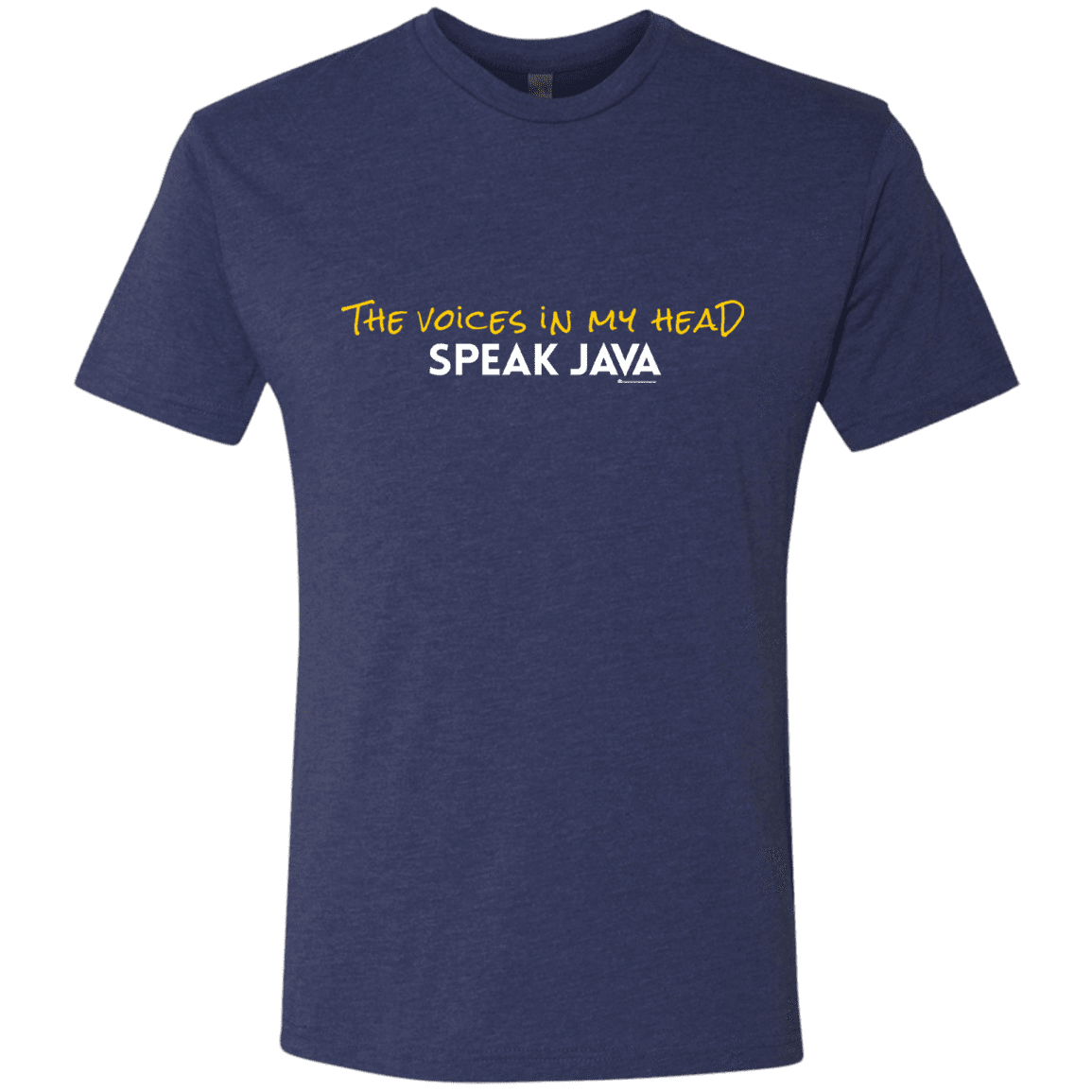 The Voices In My Head Speak Java Men's Triblend T-Shirt