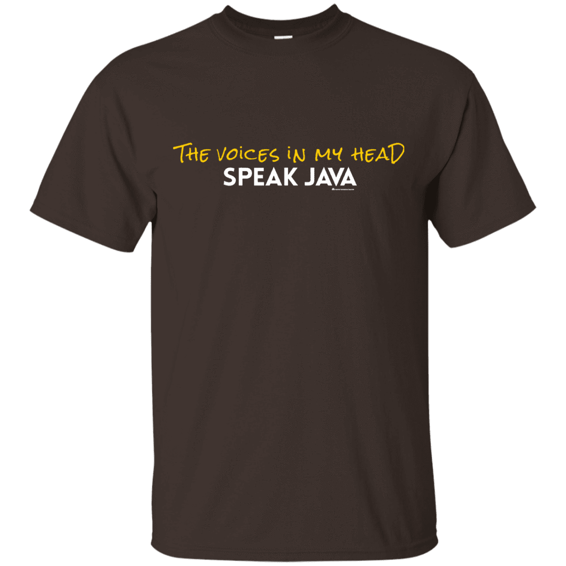 The Voices In My Head Speak Java T-Shirt